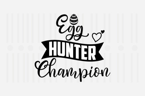 Egg Hunter Champion Easter SVG for Crafts and Graphics