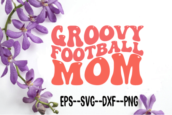 Groovy Football Mom Retro Wavy Graphics for Crafts