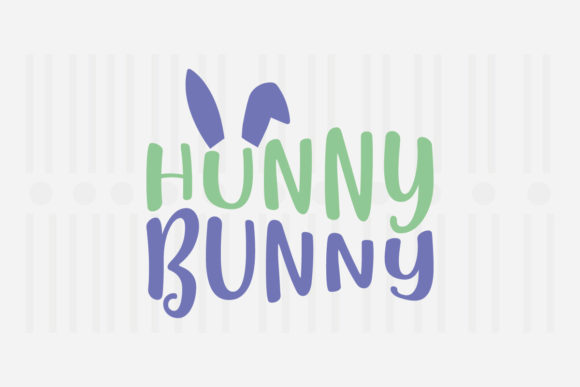 Hunny Bunny Easter SVG for Crafts and Graphics