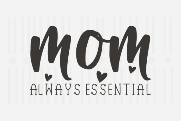 Mom Always Essential Mother's Day SVG