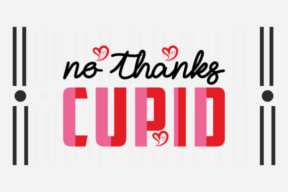 No Thanks Cupid Svg for Crafts and Graphics