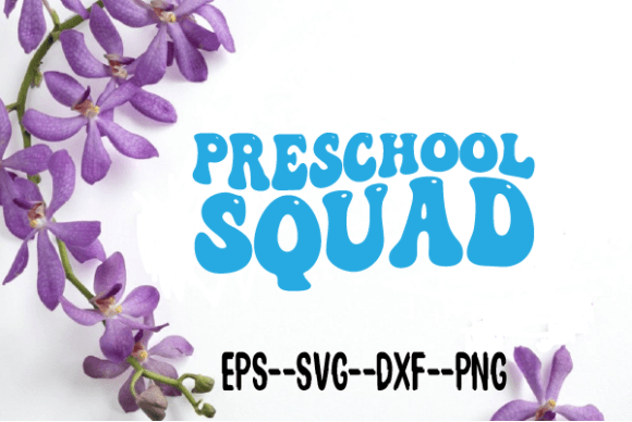 Preschool Squad New Wavy Retro Svg for Crafts and Graphics