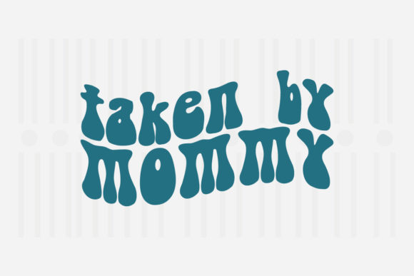 Taken by Mommy Mother’s Day SVG for Crafts and Graphics