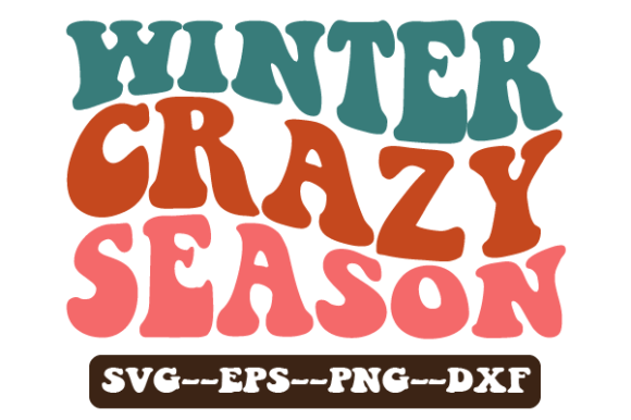 Winter Crazy Season Retro Wavy Svg for Crafts and Graphics